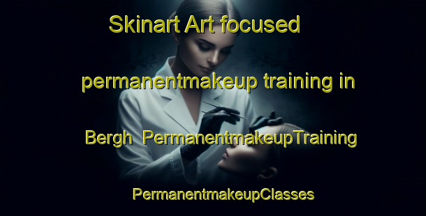 Skinart Art-focused permanentmakeup training in Bergh | #PermanentmakeupTraining #PermanentmakeupClasses #SkinartTraining-Netherlands