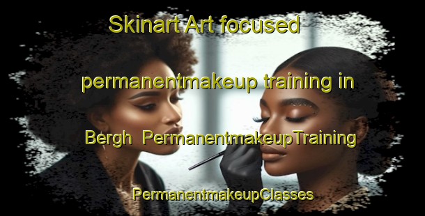 Skinart Art-focused permanentmakeup training in Bergh | #PermanentmakeupTraining #PermanentmakeupClasses #SkinartTraining-Netherlands