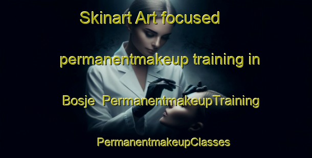 Skinart Art-focused permanentmakeup training in Bosje | #PermanentmakeupTraining #PermanentmakeupClasses #SkinartTraining-Netherlands