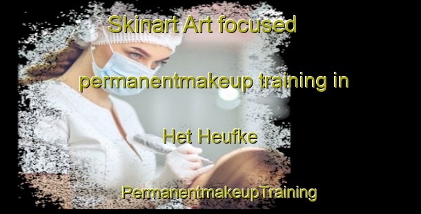 Skinart Art-focused permanentmakeup training in Het Heufke | #PermanentmakeupTraining #PermanentmakeupClasses #SkinartTraining-Netherlands