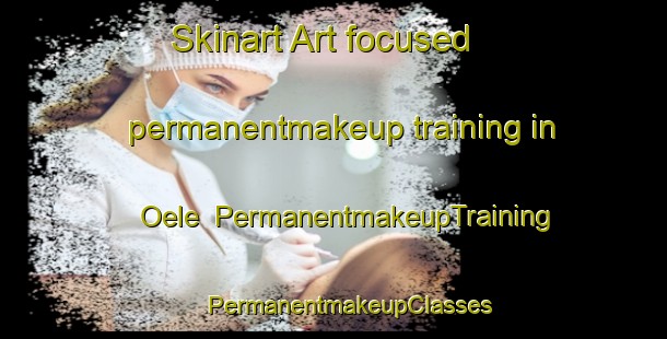 Skinart Art-focused permanentmakeup training in Oele | #PermanentmakeupTraining #PermanentmakeupClasses #SkinartTraining-Netherlands