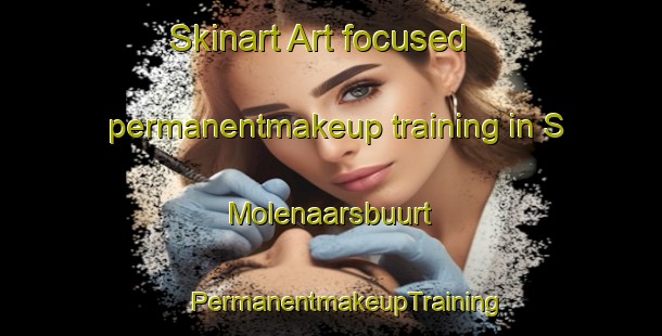 Skinart Art-focused permanentmakeup training in S Molenaarsbuurt | #PermanentmakeupTraining #PermanentmakeupClasses #SkinartTraining-Netherlands