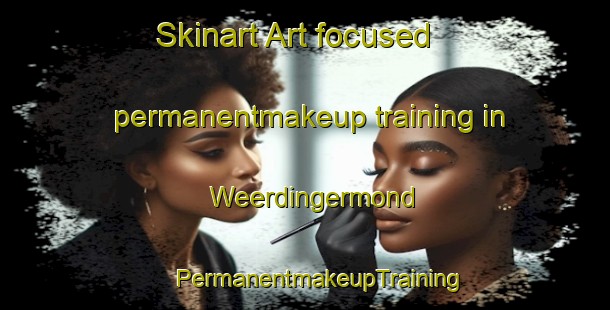 Skinart Art-focused permanentmakeup training in Weerdingermond | #PermanentmakeupTraining #PermanentmakeupClasses #SkinartTraining-Netherlands