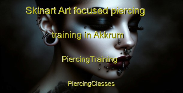 Skinart Art-focused piercing training in Akkrum | #PiercingTraining #PiercingClasses #SkinartTraining-Netherlands