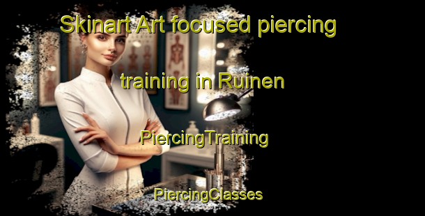 Skinart Art-focused piercing training in Ruinen | PiercingTraining | PiercingClasses | SkinartTraining-Netherlands