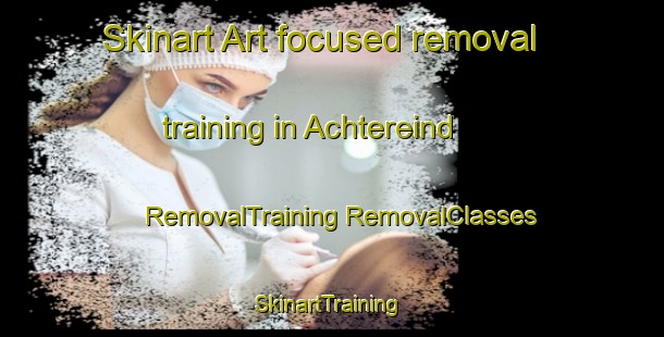 Skinart Art-focused removal training in Achtereind | #RemovalTraining #RemovalClasses #SkinartTraining-Netherlands