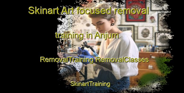 Skinart Art-focused removal training in Anjum | #RemovalTraining #RemovalClasses #SkinartTraining-Netherlands