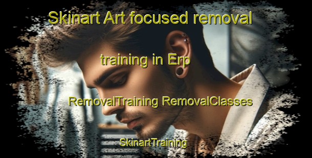 Skinart Art-focused removal training in Erp | #RemovalTraining #RemovalClasses #SkinartTraining-Netherlands