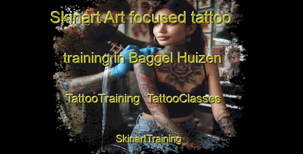 Skinart Art-focused tattoo training in Baggel Huizen | TattooTraining | TattooClasses | SkinartTraining-Netherlands