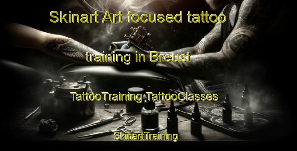 Skinart Art-focused tattoo training in Breust | #TattooTraining #TattooClasses #SkinartTraining-Netherlands