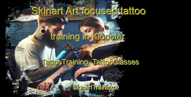 Skinart Art-focused tattoo training in Klooster | TattooTraining | TattooClasses | SkinartTraining-Netherlands