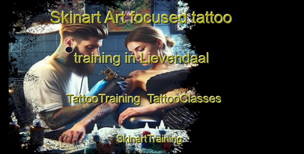 Skinart Art-focused tattoo training in Lievendaal | TattooTraining | TattooClasses | SkinartTraining-Netherlands