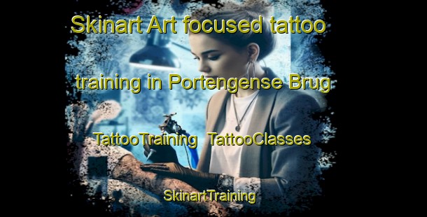 Skinart Art-focused tattoo training in Portengense Brug | TattooTraining | TattooClasses | SkinartTraining-Netherlands