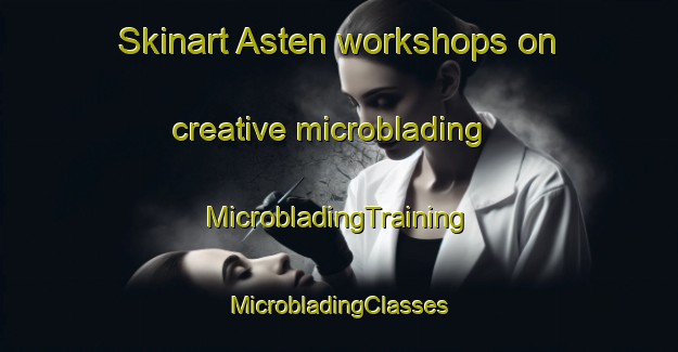 Skinart Asten workshops on creative microblading | #MicrobladingTraining #MicrobladingClasses #SkinartTraining-Netherlands