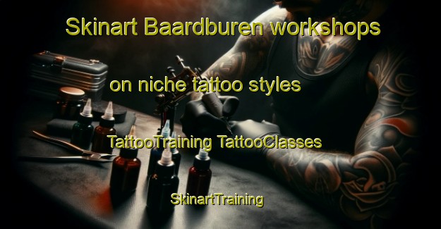 Skinart Baardburen workshops on niche tattoo styles | #TattooTraining #TattooClasses #SkinartTraining-Netherlands