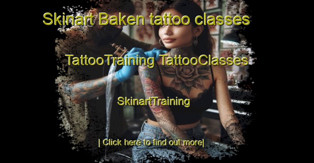 Skinart Baken tattoo classes | #TattooTraining #TattooClasses #SkinartTraining-Netherlands