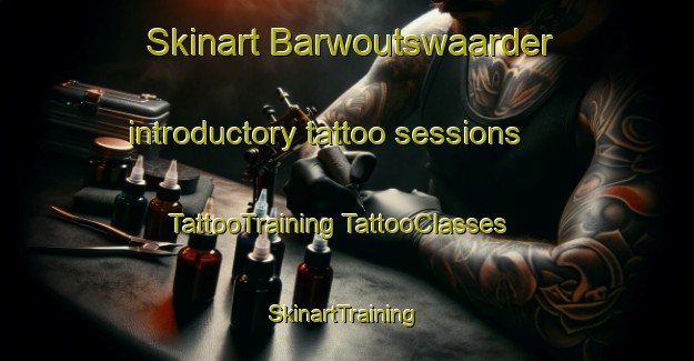 Skinart Barwoutswaarder introductory tattoo sessions | #TattooTraining #TattooClasses #SkinartTraining-Netherlands