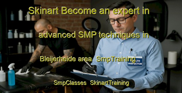 Skinart Become an expert in advanced SMP techniques in Bleijerheide area | SmpTraining | SmpClasses | SkinartTraining-Netherlands