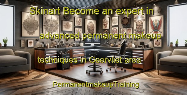 Skinart Become an expert in advanced permanent makeup techniques in Geervliet area | PermanentmakeupTraining | PermanentmakeupClasses | SkinartTraining-Netherlands
