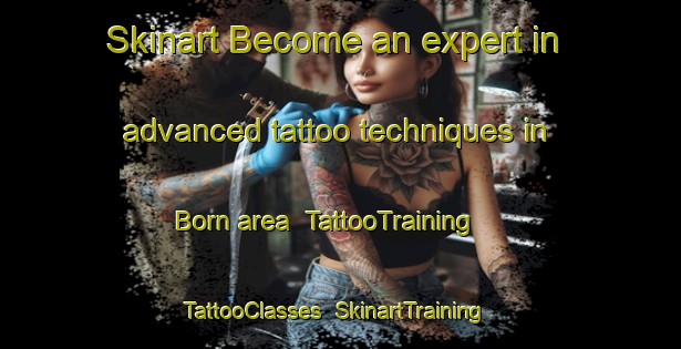 Skinart Become an expert in advanced tattoo techniques in Born area | TattooTraining | TattooClasses | SkinartTraining-Netherlands