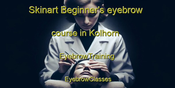 Skinart Beginner's eyebrow course in Kolhorn | EyebrowTraining | EyebrowClasses | SkinartTraining-Netherlands