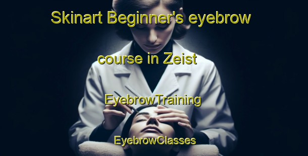 Skinart Beginner's eyebrow course in Zeist | EyebrowTraining | EyebrowClasses | SkinartTraining-Netherlands