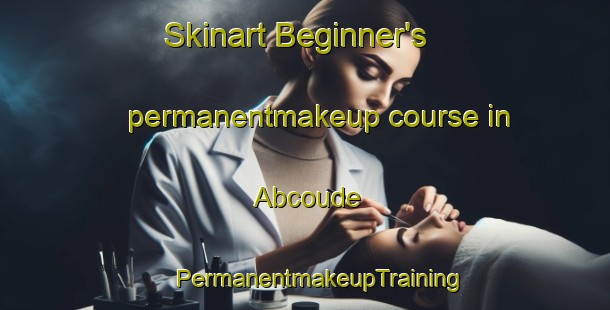 Skinart Beginner's permanentmakeup course in Abcoude | #PermanentmakeupTraining #PermanentmakeupClasses #SkinartTraining-Netherlands