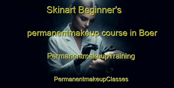 Skinart Beginner's permanentmakeup course in Boer | #PermanentmakeupTraining #PermanentmakeupClasses #SkinartTraining-Netherlands