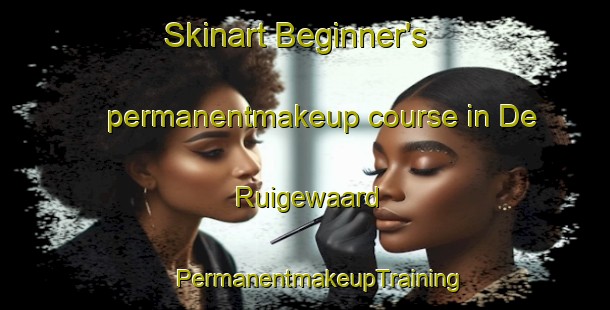 Skinart Beginner's permanentmakeup course in De Ruigewaard | #PermanentmakeupTraining #PermanentmakeupClasses #SkinartTraining-Netherlands