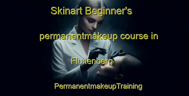 Skinart Beginner's permanentmakeup course in Fluitenberg | #PermanentmakeupTraining #PermanentmakeupClasses #SkinartTraining-Netherlands