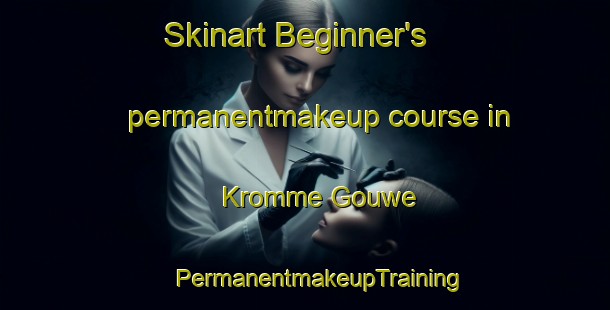 Skinart Beginner's permanentmakeup course in Kromme Gouwe | #PermanentmakeupTraining #PermanentmakeupClasses #SkinartTraining-Netherlands