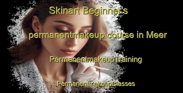 Skinart Beginner's permanentmakeup course in Meer | #PermanentmakeupTraining #PermanentmakeupClasses #SkinartTraining-Netherlands