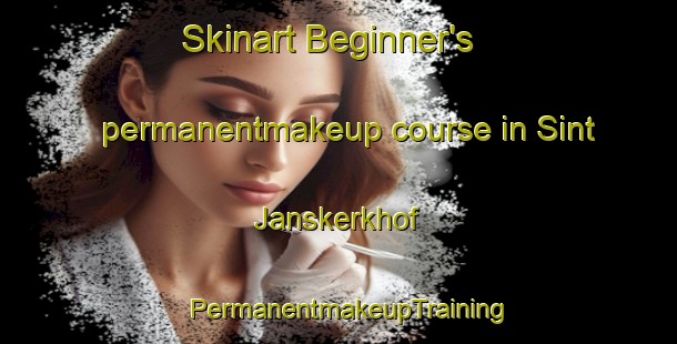 Skinart Beginner's permanentmakeup course in Sint Janskerkhof | PermanentmakeupTraining | PermanentmakeupClasses | SkinartTraining-Netherlands