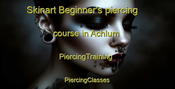 Skinart Beginner's piercing course in Achlum | #PiercingTraining #PiercingClasses #SkinartTraining-Netherlands