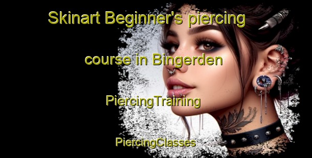 Skinart Beginner's piercing course in Bingerden | #PiercingTraining #PiercingClasses #SkinartTraining-Netherlands