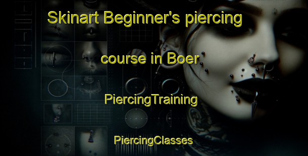 Skinart Beginner's piercing course in Boer | #PiercingTraining #PiercingClasses #SkinartTraining-Netherlands