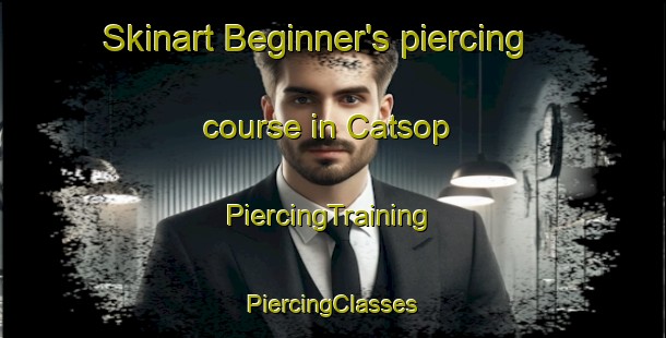 Skinart Beginner's piercing course in Catsop | #PiercingTraining #PiercingClasses #SkinartTraining-Netherlands