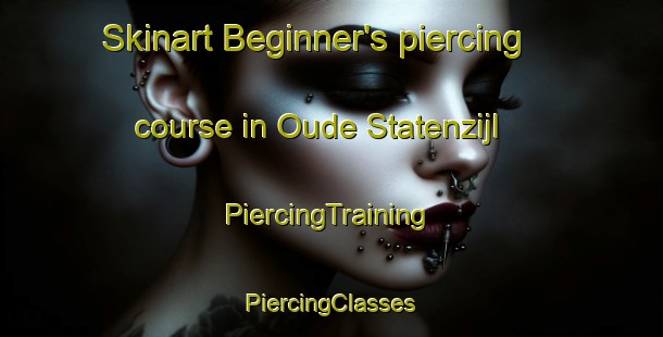 Skinart Beginner's piercing course in Oude Statenzijl | #PiercingTraining #PiercingClasses #SkinartTraining-Netherlands