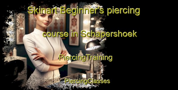 Skinart Beginner's piercing course in Schapershoek | PiercingTraining | PiercingClasses | SkinartTraining-Netherlands