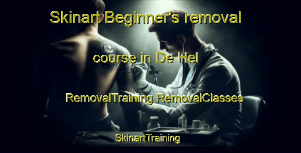 Skinart Beginner's removal course in De Hel | #RemovalTraining #RemovalClasses #SkinartTraining-Netherlands