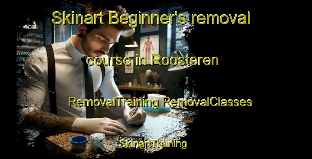 Skinart Beginner's removal course in Roosteren | #RemovalTraining #RemovalClasses #SkinartTraining-Netherlands