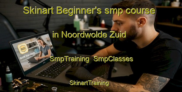 Skinart Beginner's smp course in Noordwolde Zuid | SmpTraining | SmpClasses | SkinartTraining-Netherlands