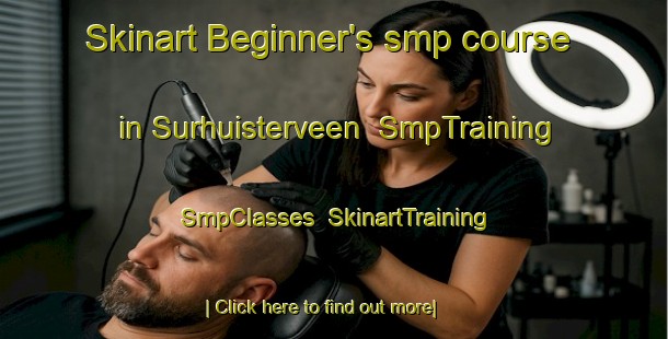 Skinart Beginner's smp course in Surhuisterveen | SmpTraining | SmpClasses | SkinartTraining-Netherlands