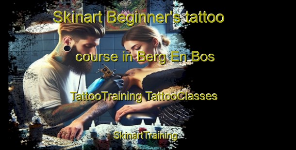 Skinart Beginner's tattoo course in Berg En Bos | #TattooTraining #TattooClasses #SkinartTraining-Netherlands