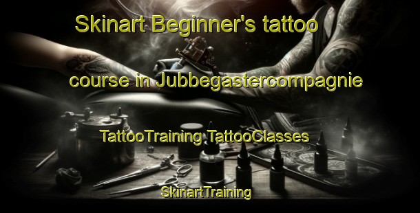 Skinart Beginner's tattoo course in Jubbegastercompagnie | #TattooTraining #TattooClasses #SkinartTraining-Netherlands