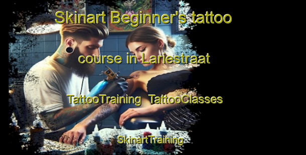 Skinart Beginner's tattoo course in Lariestraat | TattooTraining | TattooClasses | SkinartTraining-Netherlands