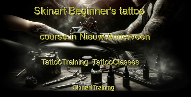 Skinart Beginner's tattoo course in Nieuw Annerveen | TattooTraining | TattooClasses | SkinartTraining-Netherlands