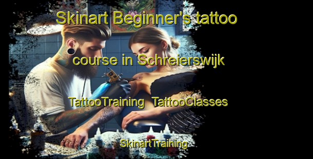 Skinart Beginner's tattoo course in Schreierswijk | TattooTraining | TattooClasses | SkinartTraining-Netherlands