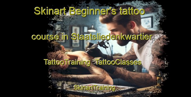 Skinart Beginner's tattoo course in Staatsliedenkwartier | TattooTraining | TattooClasses | SkinartTraining-Netherlands