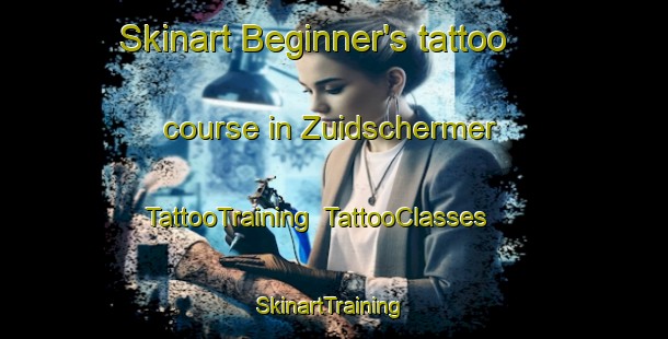 Skinart Beginner's tattoo course in Zuidschermer | TattooTraining | TattooClasses | SkinartTraining-Netherlands